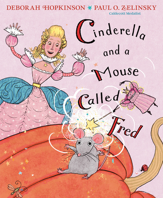 Cinderella and a Mouse Called Fred - Hopkinson, Deborah