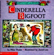 Cinderella Bigfoot - Thaler, Mike