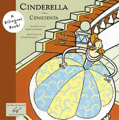 Cinderella/Cenicienta: Bilingual Edition - Boada, Francesc (Adapted by)