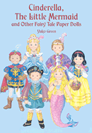 Cinderella, the Little Mermaid and Other Fairy Tale Paper Dolls