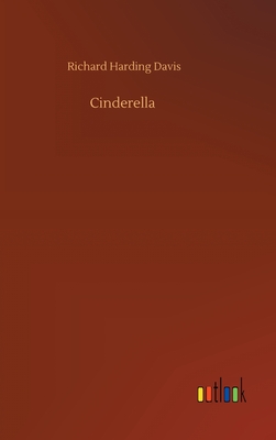 Cinderella - Davis, Richard Harding