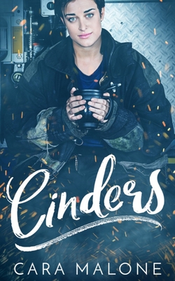 Cinders: A Contemporary Cinderella Lesbian Romance - Malone, Cara