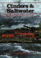 Cinders and Saltwater: Story of Atlantic Canada's Railways