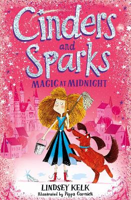 Cinders and Sparks: Magic at Midnight - Kelk, Lindsey