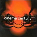 Cinema Century 2000 - Various Artists