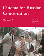 Cinema for Russian Conversation: Volume 2