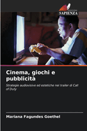 Cinema, giochi e pubblicit?