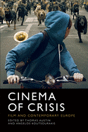 Cinema of Crisis: Film and Contemporary Europe