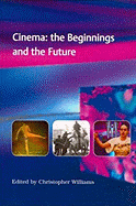 Cinema: The Beginnings and the Future