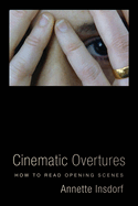 Cinematic Overtures: How to Read Opening Scenes
