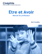 Cinephile: Etre et avoir, Manuel du professeur: Un film de Nicholas Philibert