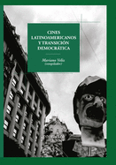 Cines latinoamericanos y transici?n democrtica: Interrogantes y pol?micas desde el Cono Sur