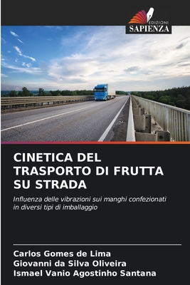 Cinetica del Trasporto Di Frutta Su Strada - de Lima, Carlos Gomes, and Oliveira, Giovanni Da Silva, and Santana, Ismael Vanio Agostinho