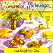 Cinnamon Mornings and Raspberry Teas - Lanier, Pamela, Dr.