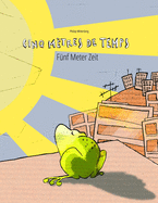 Cinq m?tres de temps/F?nf Meter Zeit: Un livre d'images pour les enfants (Edition bilingue fran?ais-allemand)