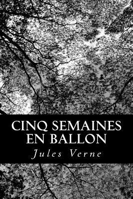 Cinq Semaines En Ballon - Verne, Jules