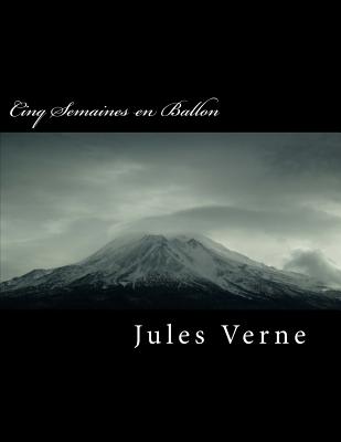 Cinq Semaines En Ballon - Verne, Jules