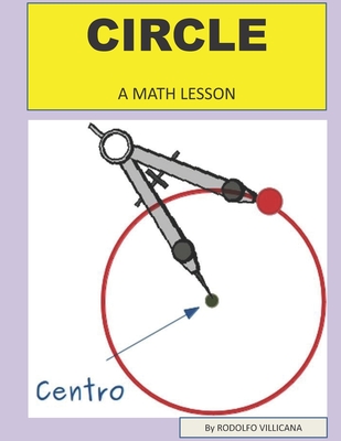 Circle: A Math Lesson - Villicana, Rodolfo