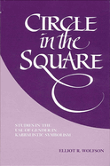 Circle in the Square: Studies in the Use of Gender in Kabbalistic Symbolism