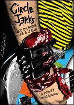 Circle Jerks: My Career as a Jerk - David Markey