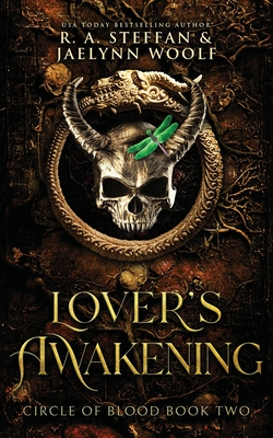 Circle of Blood Book Two: Lover's Awakening - Steffan, R a, and Woolf, Jaelynn