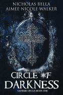 Circle of Darkness: Genesis Circle Book One