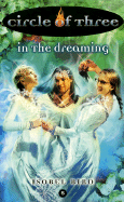 Circle of Three #5: In the Dreaming - Bird, Isobel