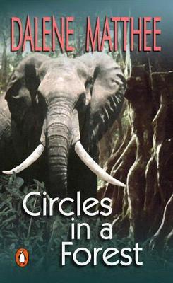 Circles In A Forest - Matthee, Dalene