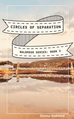 Circles of Separation - Goddard, Donna