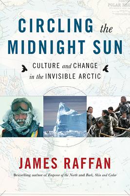 Circling the Midnight Sun - Raffan, James