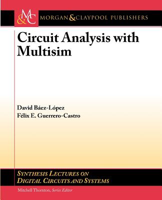 Circuit Analysis with Multisim - B Ez-L Pez, David, and Guerrero-Castro, F LIX E