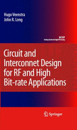 Circuit and Interconnect Design for RF and High Bit-Rate Applications