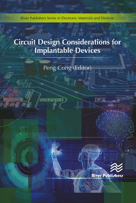 Circuit Design Considerations for Implantable Devices - Cong, Peng (Editor)