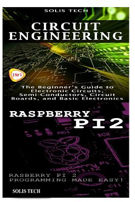 Circuit Engineering & Raspberry Pi 2 - Tech, Solis