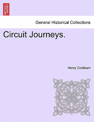Circuit Journeys. - Cockburn, Henry