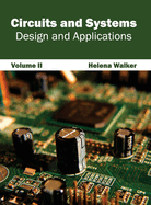 Circuits and Systems: Design and Applications (Volume II)