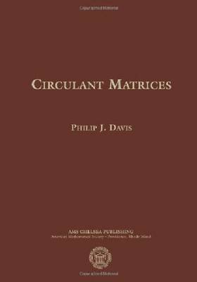 Circulant Matrices - Davis, Philip J.