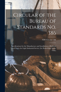 Circular of the Bureau of Standards No. 386: Specifications for the Manufacture and Installation of Railway Track Scales for Light Industrial Service (for Knife-edge Scales Only); NBS Circular 386