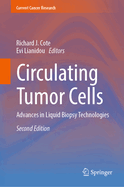 Circulating Tumor Cells: Advances in Liquid Biopsy Technologies