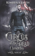 Circus of the Dead Chronicles: Book 6