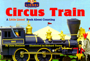 Circus Train: A Little Lionel Book about Counting