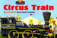 Circus Train: A Little Lionel Book about Counting - Doolittle, June