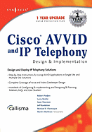 Cisco Avvid and IP Telephony Design and Implementation