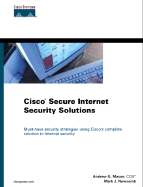 Cisco Secure Internet Security Solutions - Mason, Andrew G, and Newcomb, Mark J