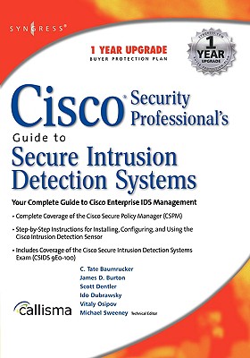Cisco Security Professional's Guide to Secure Intrusion Detection Systems - Sweeney, Mike, and Syngress