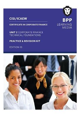 CISI Capital Markets Programme Certificate in Corporate Finance Unit 2 Syllabus Version 18: Passcards - BPP Learning Media