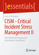 CISM - Critical Incident Stress Management II: Was hilft beim Umgang mit belastenden Situationen?