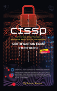 CISSP Certification Exam Study Guide: (Cerified Information Systems Security Professional)