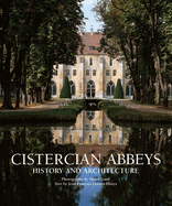 Cistercian Abbeys: History and Architecture