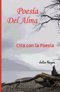 Cita con la Poesa: Poesa del Alma